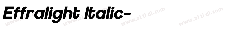 Effralight Italic字体转换 Effralight Italic字体转换